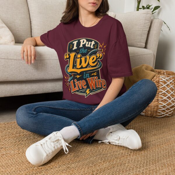 Live Wire T-Shirt — Funny Electrician 'I Put the "Live" in Live Wire' Tee