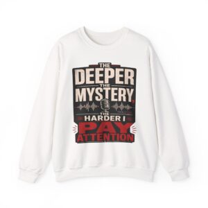 True Crime Crewneck Sweatshirt — “The Deeper the Mystery the Harder I Pay Attention” Vintage Podcast Design