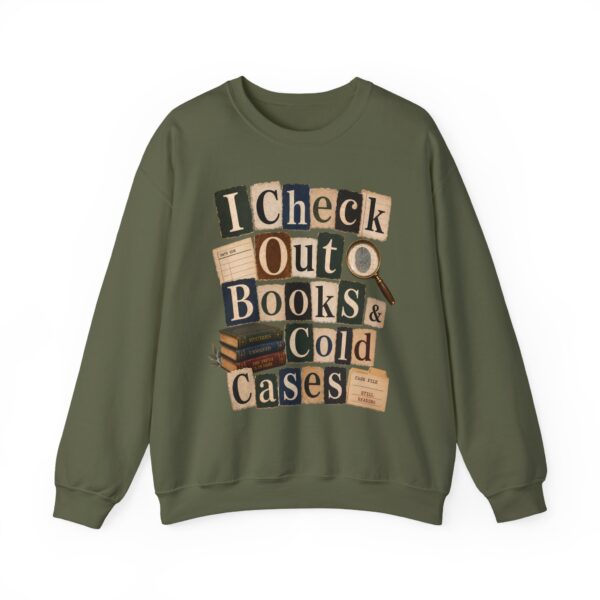 I Check Out Books & Cold Cases Crewneck Sweatshirt — Cozy True Crime Booklover Pullover