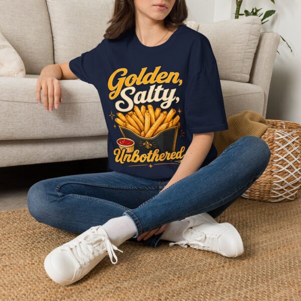 Golden, Salty, Unbothered French Fry T-Shirt