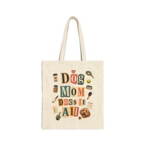 Tote — "Dog Mom Does It All" Cotton Canvas Tote Bag (Pet Lover Gift)