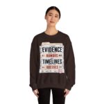 Evidence Over Rumors Crewneck Sweatshirt — “I Trust Evidence More Than Rumors and Timelines”