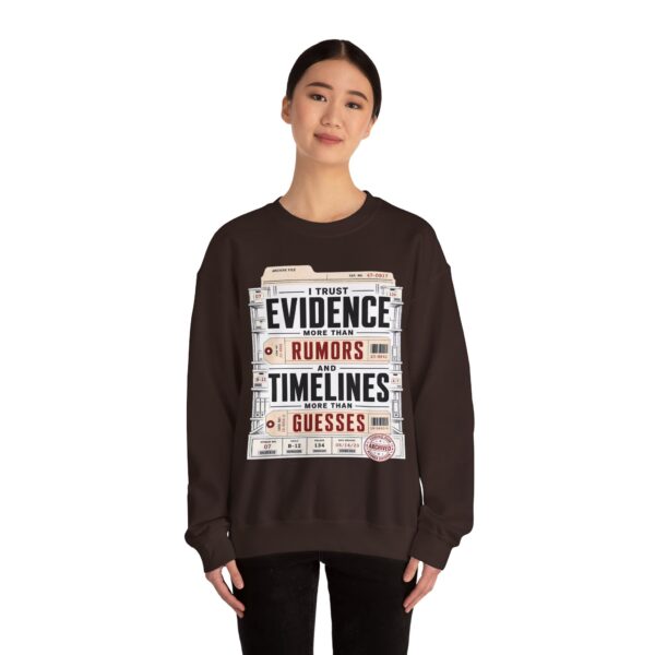 Evidence Over Rumors Crewneck Sweatshirt — “I Trust Evidence More Than Rumors and Timelines”