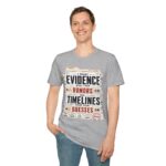 True Crime T-Shirt — "I Trust Evidence More Than Rumors"
