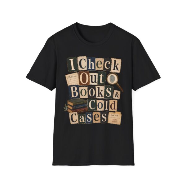 Book Lover T-Shirt — "I Check Out Books & Cold Cases" Graphic Tee