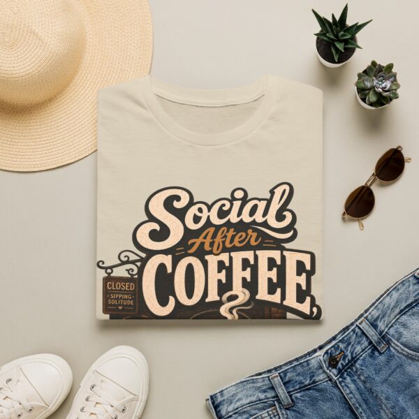 Social After Coffee T-Shirt — Funny Coffee Lover Tee (Maybe)