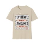 True Crime T-Shirt — "I Trust Evidence More Than Rumors"
