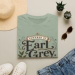 Earl Grey Tea Funny T-Shirt – Humorous Tea Lover Tee