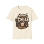 Social After Coffee T-Shirt — Funny Coffee Lover Tee (Maybe)