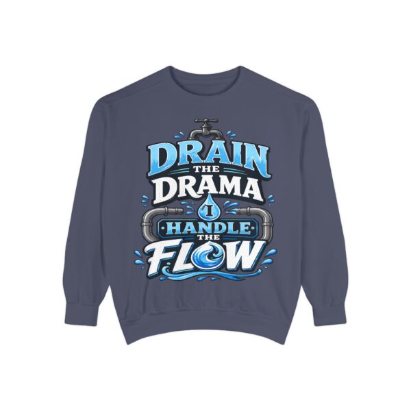 Drain the Drama Handle the Flow Sweatshirt