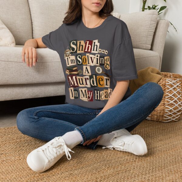 Murder Mystery Graphic T-Shirt — “Shhh. I'm Solving A Murder In My Head”