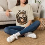 Social After Coffee T-Shirt — Funny Coffee Lover Tee (Maybe)