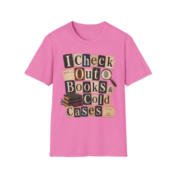 Book Lover T-Shirt — "I Check Out Books & Cold Cases" Graphic Tee