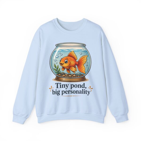 Tiny Pond, Big Personality Goldfish Crewneck Sweatshirt