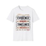 True Crime T-Shirt — "I Trust Evidence More Than Rumors"