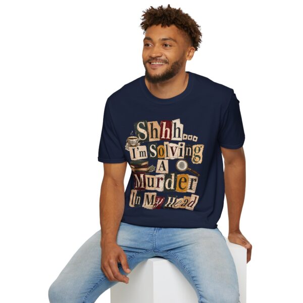 Murder Mystery Graphic T-Shirt — “Shhh. I'm Solving A Murder In My Head”