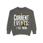 Electrician Crewneck Sweatshirt — "Current Events: I Fix Them"