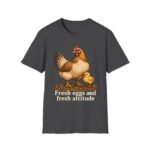 Chicken Farm T-Shirt — "Fresh Eggs and Fresh Attitude" Hen & Chick Tee