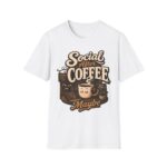 Social After Coffee T-Shirt — Funny Coffee Lover Tee (Maybe)