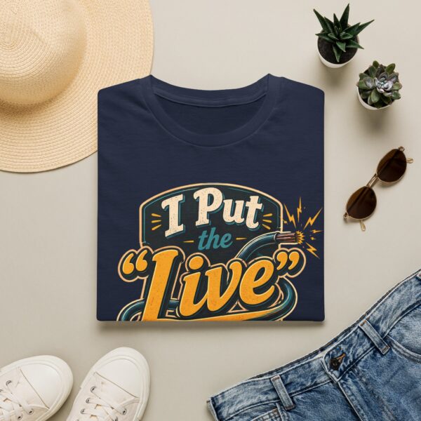 Live Wire T-Shirt — Funny Electrician 'I Put the "Live" in Live Wire' Tee