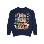Dog Mom Does It All Sweatshirt