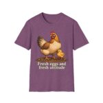Chicken Farm T-Shirt — "Fresh Eggs and Fresh Attitude" Hen & Chick Tee