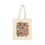 Dog Mom Before Breakfast Canvas Tote Bag — Cute Pet Lover Grocery & Everyday Bag