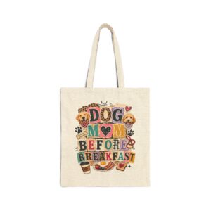 Dog Mom Before Breakfast Canvas Tote Bag — Cute Pet Lover Grocery & Everyday Bag