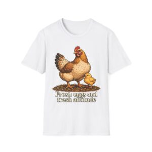 Chicken Farm T-Shirt — "Fresh Eggs and Fresh Attitude" Hen & Chick Tee
