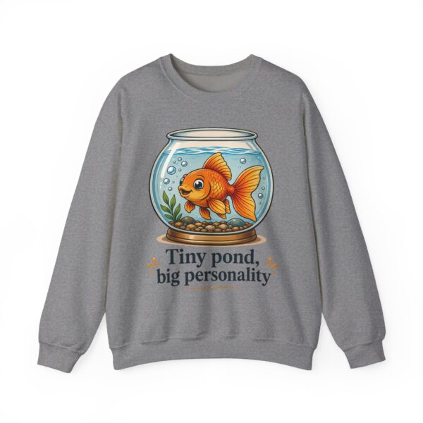 Tiny Pond, Big Personality Goldfish Crewneck Sweatshirt