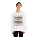 Evidence Over Rumors Crewneck Sweatshirt — “I Trust Evidence More Than Rumors and Timelines”