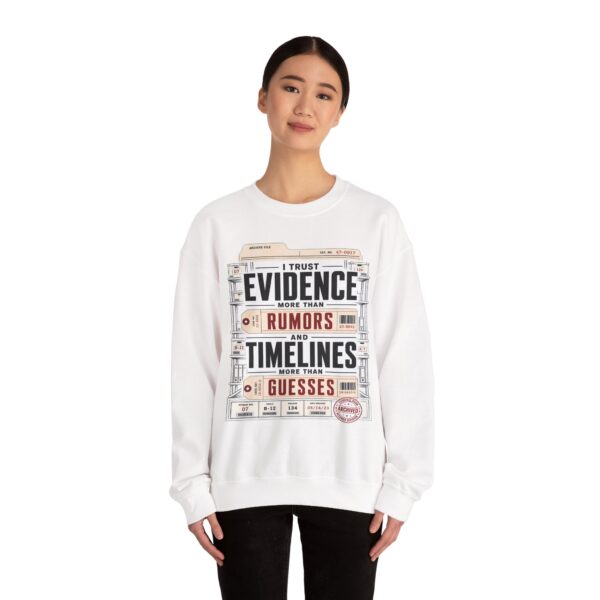 Evidence Over Rumors Crewneck Sweatshirt — “I Trust Evidence More Than Rumors and Timelines”