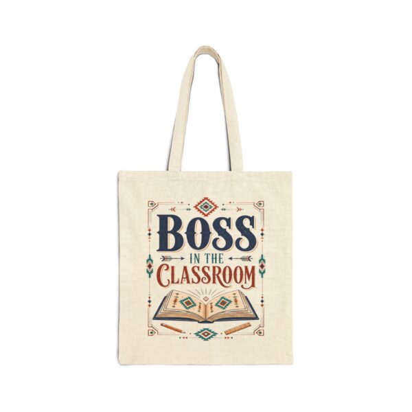 Boss in the Classroom Tote Bag — Teacher Gift Canvas Book Bag