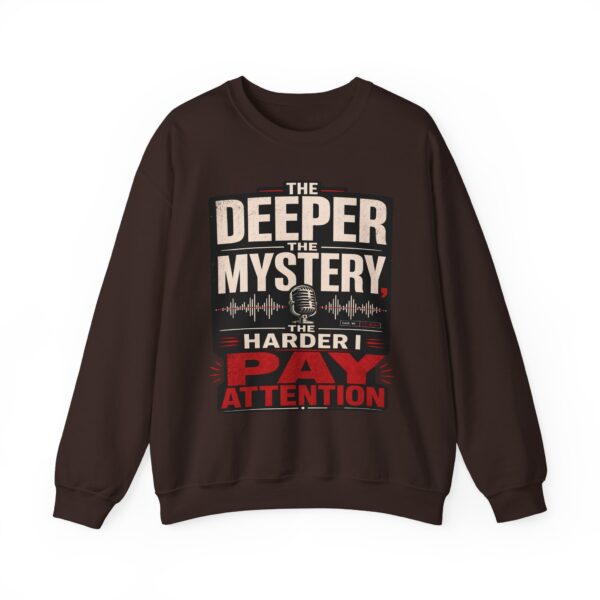 True Crime Crewneck Sweatshirt — “The Deeper the Mystery the Harder I Pay Attention” Vintage Podcast Design
