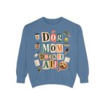 Dog Mom Does It All Sweatshirt