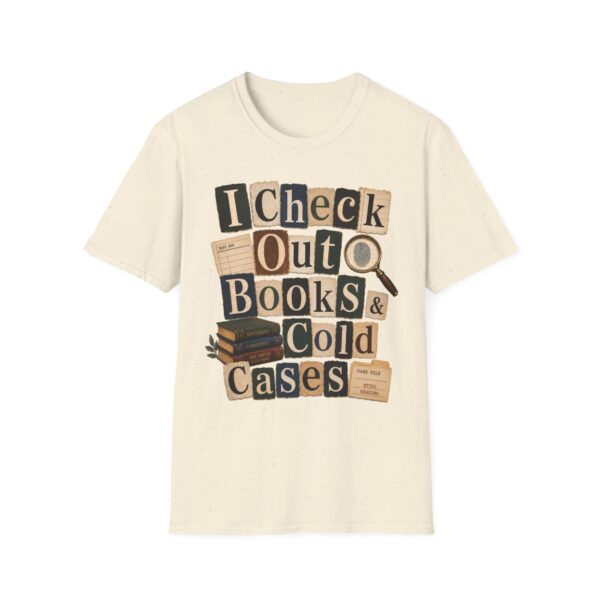 Book Lover T-Shirt — "I Check Out Books & Cold Cases" Graphic Tee