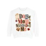 Dog Mom "Selected Me" Sweatshirt — Cute Pet Lover Crewneck