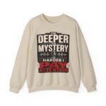 True Crime Crewneck Sweatshirt — “The Deeper the Mystery the Harder I Pay Attention” Vintage Podcast Design