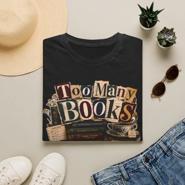 Too Many Books T-Shirt — Vintage Bibliophile Reading Tee