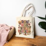 Dog Mom Built Different Canvas Tote Bag — Cotton Grocery & Market Bag