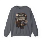 True Crime Sweatshirt — "I Unwind with Unanswered Questions" Crewneck