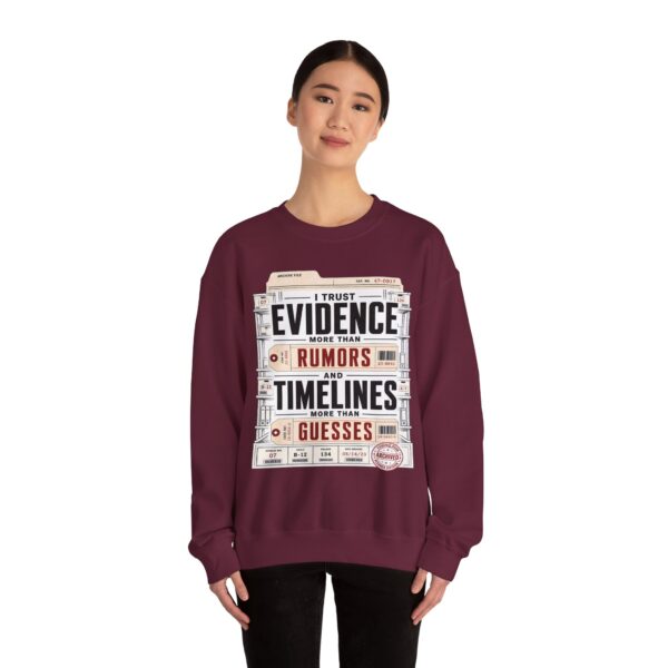 Evidence Over Rumors Crewneck Sweatshirt — “I Trust Evidence More Than Rumors and Timelines”