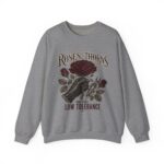 Crewneck Sweatshirt - Roses, Thorns and Very Low Tolerance Graphic