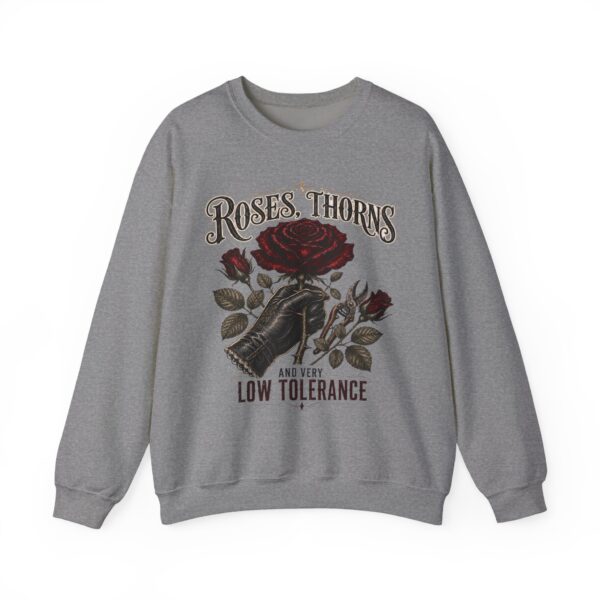Crewneck Sweatshirt - Roses, Thorns and Very Low Tolerance Graphic