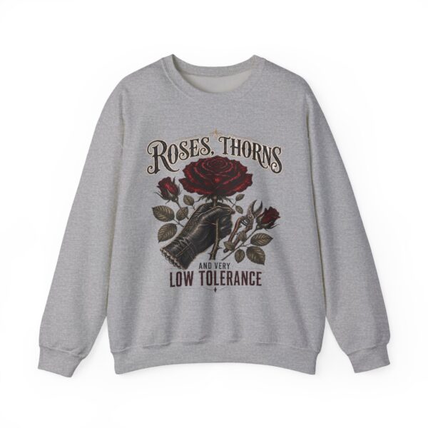 Crewneck Sweatshirt - Roses, Thorns and Very Low Tolerance Graphic