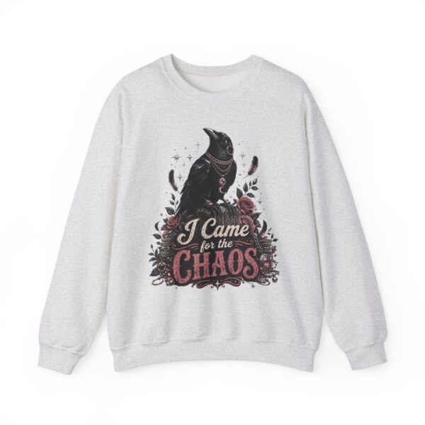 Sweatshirt — “I Came for the Chaos” Raven Graphic Crewneck