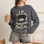 Knitting Sweatshirt — “My Yarn Matches My Soul” Cottagecore Pullover