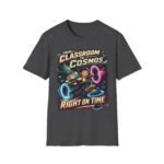 From Classroom to Cosmos T-Shirt — 'Right on Time' Space Teacher Tee