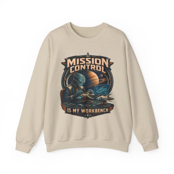 Mission Control Crewneck Sweatshirt - "Mission Control Is My Workbench" Space Engineer Pullover