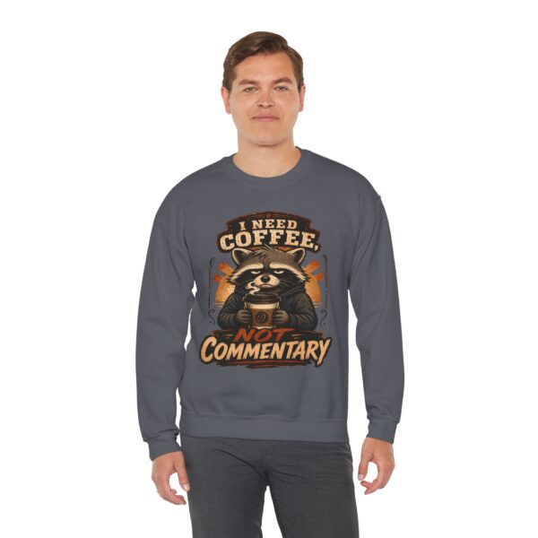 Coffee Raccoon Sweatshirt — "I Need Coffee Not Commentary" Cozy Crewneck